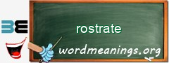WordMeaning blackboard for rostrate